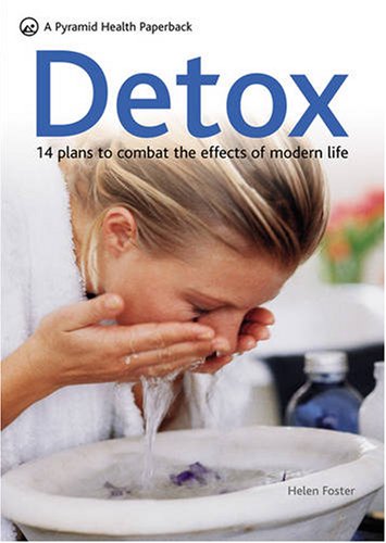 Detox Solutions: 14 plans to Detox your life